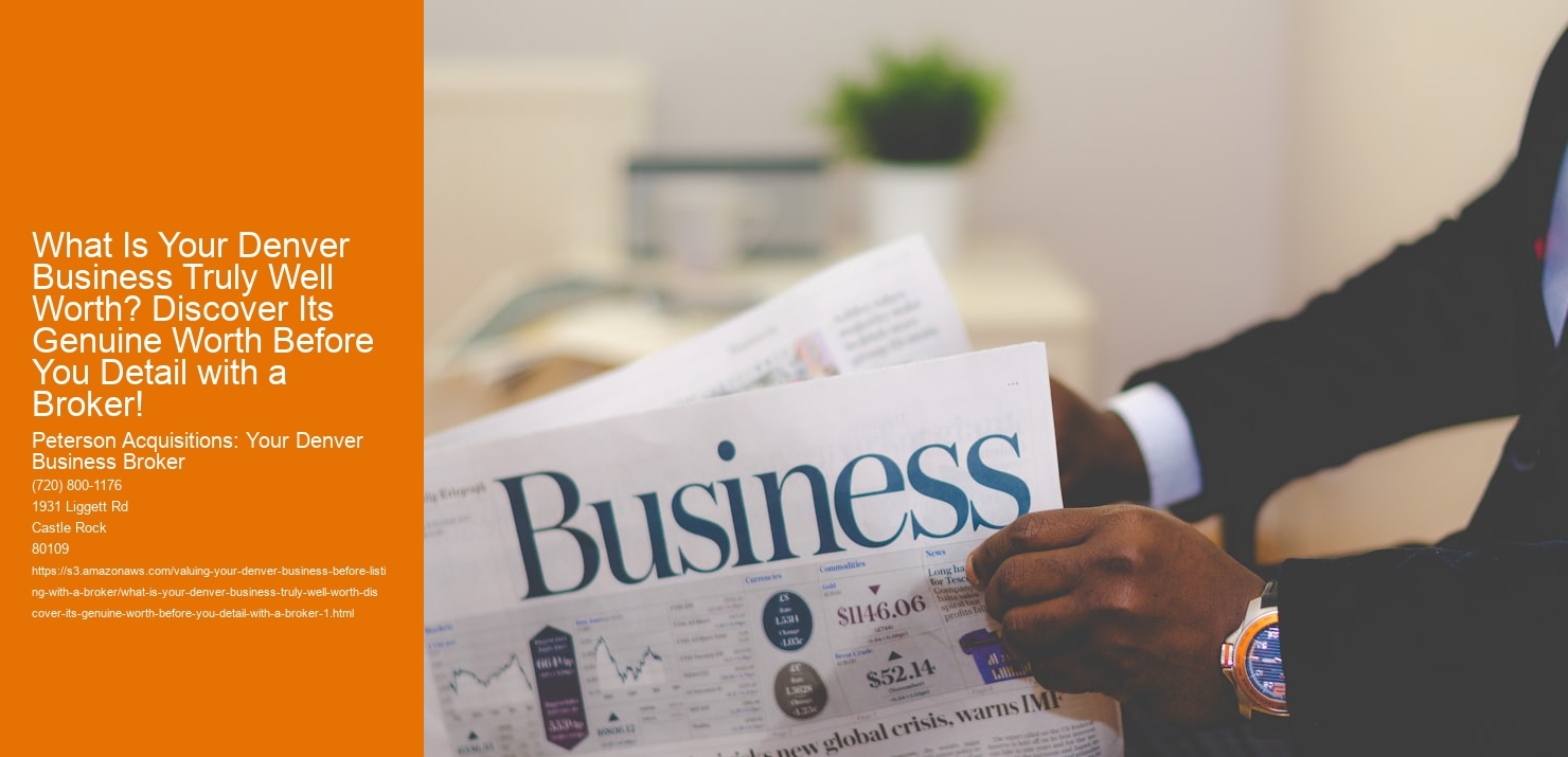 What Is Your Denver Business Truly Well Worth? Discover Its Genuine Worth Before You Detail with a Broker!